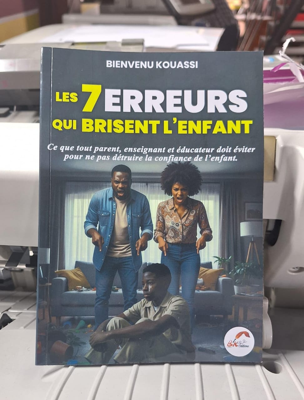 Les 7 erreurs qui brisent l'enfant